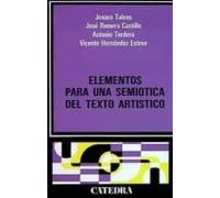 Elementos Para Una Semiotica Del Texto Artistico (4ª Ed.)