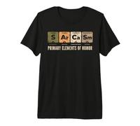 Elementos primarios del Humor | Ciencia Sarcasmo Divertido Camiseta Premium