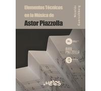 Elementos técnicos en la música de Astor Piazzolla