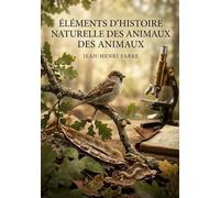 Elements d histoire naturelle animaux: Une exploration accessible du