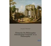 Éléments De Philosophie Introduction Générale A La Philosophie
