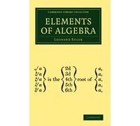 Elements of Algebra 3rd Edition Paperback (Cambridge Library Collection - Mathematics)
