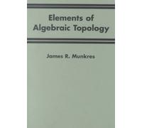 (Elements of Algebraic Topology) By Munkres, James R. (Author) Paperback on (12 , 1993)