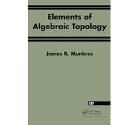 Elements Of Algebraic Topology (Textbooks in Mathematics)