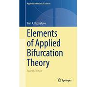 Elements of Applied Bifurcation Theory: 112 (Applied Mathematical Sciences)