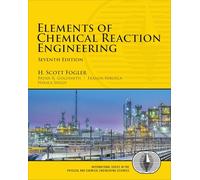 Elements of Chemical Reaction Engineering (International Series in the Physical and Chemical Engineering Sciences)
