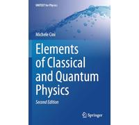 Elements of Classical and Quantum Physics (UNITEXT for Physics)
