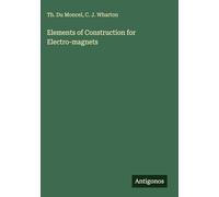 Elements of Construction for Electro-magnets