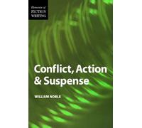 Elements of Fiction Writing - Conflict, Action & Suspense