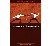 Elements of Fiction Writing - Conflict and Suspense