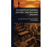 Elements of General History, Ancient and Modern