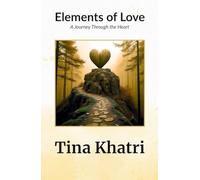 Elements of Love: A Journey Through the Heart