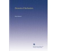 Elements of Mechanism.