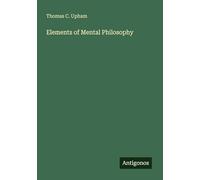 Elements of Mental Philosophy