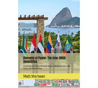 Elements of Power: The Inter-BRICS Geopolitics: Unveiling the Critical Minerals Nexus of Brazil, Russia, India, China, and South Africa