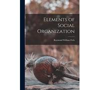 Elements of Social Organization