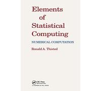 Elements of Statistical Computing: NUMERICAL COMPUTATION