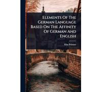 Elements Of The German Language Based On The Affinity Of German And English