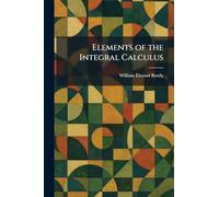 Elements of the Integral Calculus
