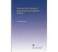 Elements of the Precision of Measurements and Graphical Methods