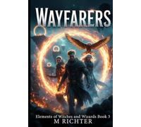 Elements Of Witches And Wizards: Wayfarers Premium Edition