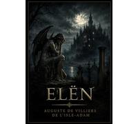 Elën: Une pièce en trois actes explorant l'amour, la mort et la rédemption à travers des personnages complexes et des dialogues poétiques.