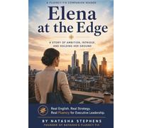 Elena at the Edge: A Story of Ambition, Intrigue, and Holding Her Ground (Fluency Fix Companion Readers)
