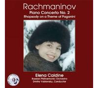 Elena Caldine - Rachmaninov - Piano Concerto No. 2; Rhapsody On a Theme of Paganini