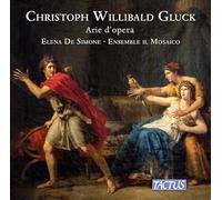 Elena De Simone - Ensemble Il Mosaico - Christoph Willibald Gluck: Arie D'oper
