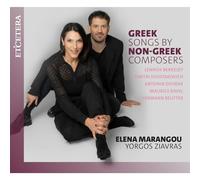 Elena Marangou, Yorgos Ziavras - Greek Songs by Non-Gr omposers