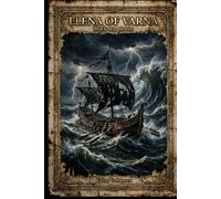 ELENA OF VARNA: Pirates of the Black Sea: An Epic Historical Romance of Love, War, and Betrayal (Pirates of Black Sea)