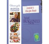 Gilmore Girls: Sookie's Recipe Book: An Official Cookbook (Gilmore Girls: Official Cookbooks)