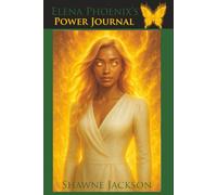 Elena Phoenix’s Power Journal (Rise of the Titans Saga)