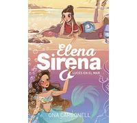 Elena Sirena 4 - Luces en el mar (Jóvenes lectores)