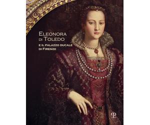 Eleonora di Toledo e il palazzo ducale di Firenze