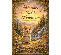 Eléonore et la Clef du Bonheur