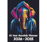 Elephant 10 Year Monthly Planner: Large 120 Month Sunday to Saturday Calendar | Gift For People Who Love Safari Animals, Wildlife Lovers | Ideal for ... and Busy Individuals | 8.5 x 11 Inches | v4
