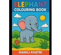 Elephant Coloring Book: Fun & Relaxing Elephant Designs for Kids Ages 4-8 | Easy, Cute & Stress-Free Coloring Pages