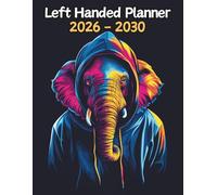 Elephant Left Handed Planner: 5 Year Monthly | Large 60 Month Calendar | Gift For People Who Love Safari Animals, Wildlife Lovers | Ideal for ... and Busy Individuals | 8.5 x 11 Inches | v1