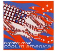 Elephant Mojo - Cool in America Ep