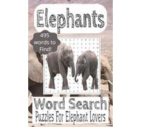 Elephant Word Search Puzzle Book: Word Search with easy to read print about elephants, animals, zoo |6x9 Inches, 110 pages| Vacations, Free Time, Gifts for Elephant Lovers