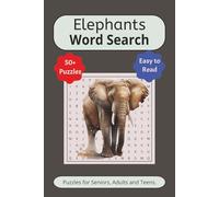 Elephant Word Search Puzzle Book: Word Search with Easy to Read Print About Elephants, Elephants Facts, Elephant Herbivores and More | 6x9 inches 110 ... Gift for Vacations, Holidays or Birthdays.