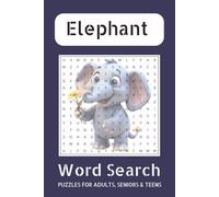 Elephant Word Search Puzzle Book Word Searches with Easy to Read Print about Elephant, Activity Puzzle and More | 6x9 inches, 110 pages | 50+ Puzzles ... Gift for Vacations, Holidays and Free Times