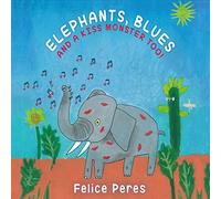 Elephants, Blues And A Kiss Monster Too!