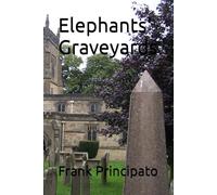 Elephants' Graveyards