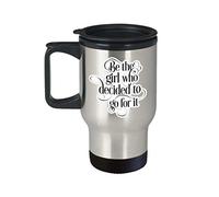 Eletina Taza de viaje con texto en inglés "For Best Be The Girl Who Decided to Gofor It", inspiradora motivacional para hermana, mamá, hija, mujer, mujer, ella, accesorio, taza de café divertida para