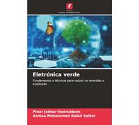 Eletrónica verde: Fundamentos e técnicas para reduzir as emissões e a poluição