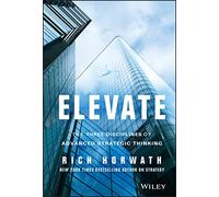 Elevate: The Three Disciplines of Advanced Strategic Thinking