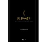 Elevate: Tu herramienta de transformación personal (No Ficción)