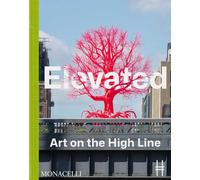 Elevated: Art on the High Line